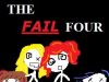 A Series of Unfortunate Fails: The Fail Four
