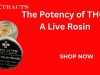 The Potency of THC-A Live Rosin