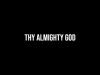 Thy Almighty God