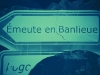 A Banlieue - The Poem