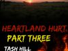 Heartland Hurt, Part Three
