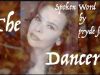 The Dancer, Poetry and Spoken Word