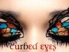 Curbed Eyes