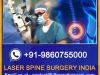 Guaranteed Cure of Spine Disorders with Affordable Cost Laser Spine Surgery in India 