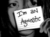 A is for Agnosticism