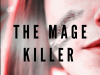 The Mage Killer