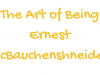 Chapter 3: The Art of Being Ernest McBauchenshneider