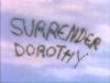 surrender, dorothy