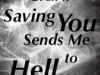 Even if Saving You Sends Me to Hell...