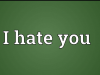 To the one I hate,