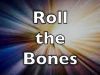 Roll the Bones, Spoken Word 