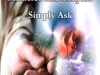 Miracles and Prayers, Simply Ask