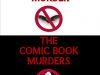 The Bashful Vampire Murder & Comic Book Murders