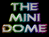 "The Mini Dome"