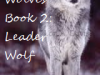 EverMost Wolves book 2: Leader Wolf