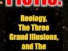 Pistis: Reology, The Three Grand Illusions, and The Power To Choose- A book About Reality