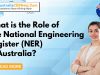 What is the Role of the National Engineering Register (NER) in Australia?