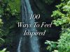 100 Ways to Feel inspired