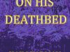 On his deathbed