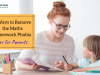 7 Ways to Remove the Maths Homework Phobia: Tips for Parents