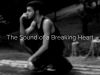The Sound of a Breaking Heart