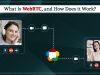 What is WebRTC and How Does It Work?