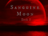 Sanguine Moon