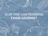 Transfer of Food License in&nbsp;India