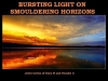 Bursting Light on Smouldering Horizons