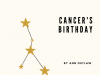 Cancer's Birthday