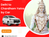 Delhi to Chardham Yatra by Car