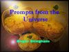 Prompts from the Universe
