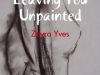 Leaving You Unpainted
