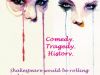 Comedy Tragedy History 