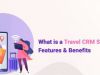 Innovative Solutions for Today's Travel Challenges: A best Travel CRM Software