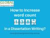 How to Increase the Word Count in a Dissertation Writing?