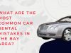 What Are the Most Common Car Rental Mistakes in the Bay Area?