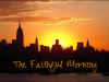 Chapter 2 : The Faithful Morning