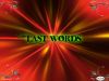 Last Words