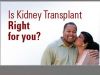 Get the best surgery for Kidney Transplant in India and medical help?