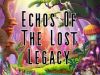 Echos Of The Lost Legacy 