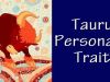 Things You Need To Know Before Dating A Taurus Personality