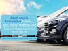 Saudi Arabia Automotive Market Overview, Size, Growth Outlook To 2030