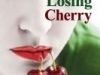 Losing Cherry