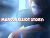 Marcus Elliot Story: Life's beginning to the end