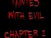 Tainted With Evil- Chapter 1: It's Only Physical