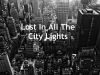 Lost In All The City Lights