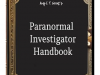 Paranormal Investigator Handbook: For Students and Researchers