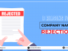 What are the reasons for Company Name Rejection?