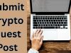 Write for Us &ndash; Submit Crypto Guest Post to Boost Your Brand in the Blockchain Space
